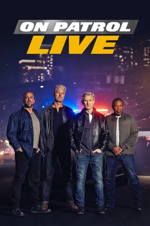On Patrol: Live