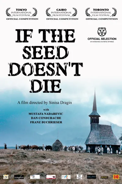 If the Seed Doesn't Die