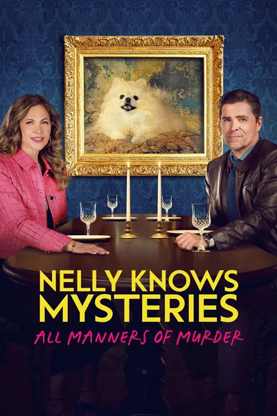 Nelly Knows Mysteries: All Manners of Murder