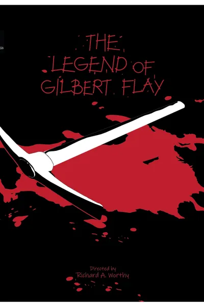 The Legend of Gilbert Flay