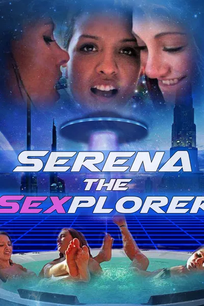 Serena the Sexplorer