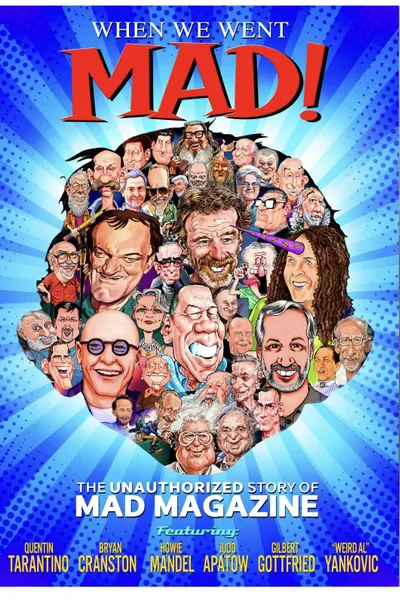 When We Went MAD!