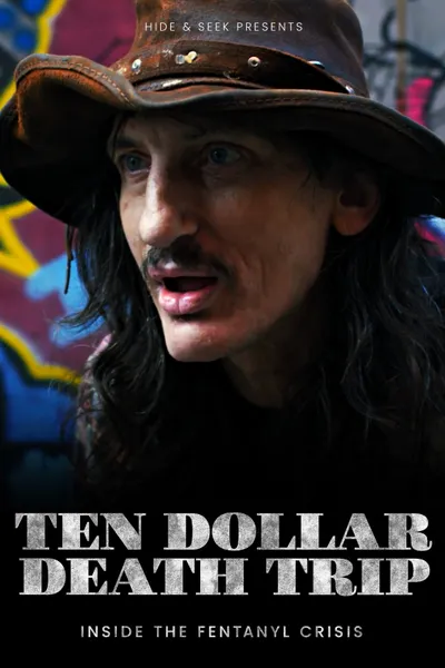 Ten Dollar Death Trip