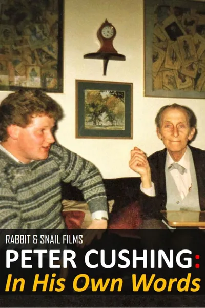Peter Cushing: In His Own Words