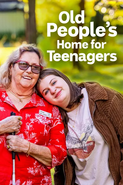 Old People's Home for Teenagers