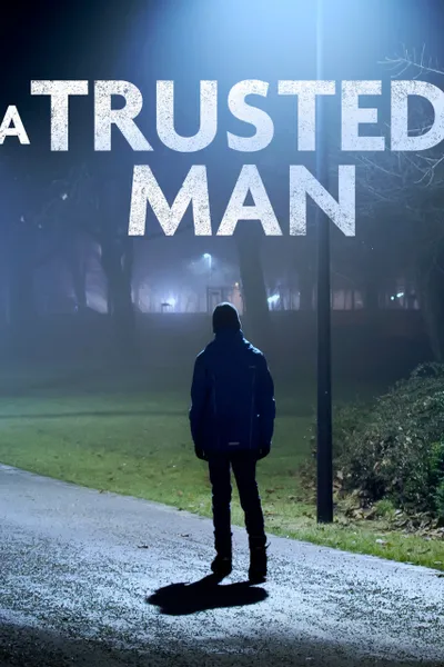 A Trusted Man