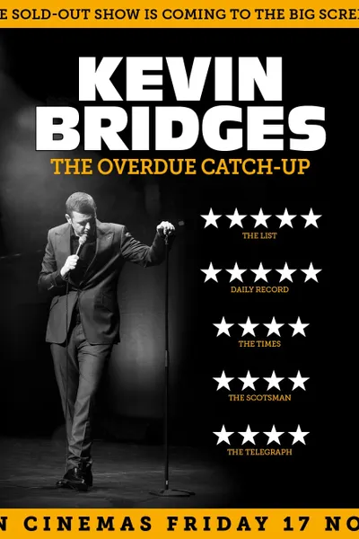 Kevin Bridges: The Overdue Catch-Up