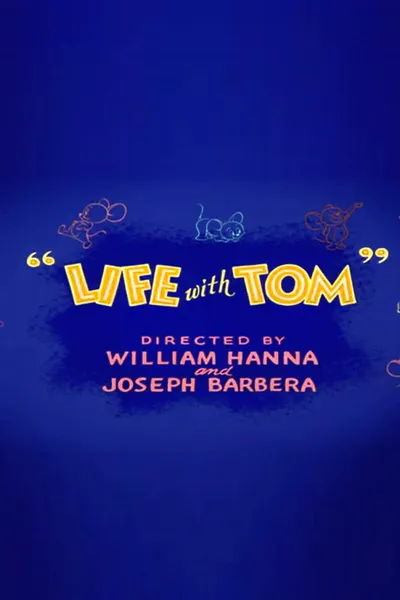 Life with Tom