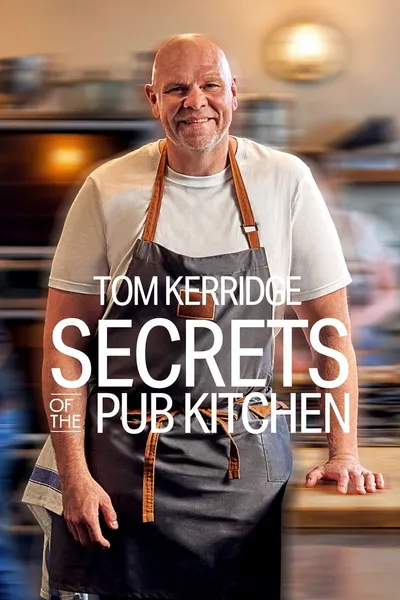 Tom Kerridge: Secrets of the Pub Kitchen
