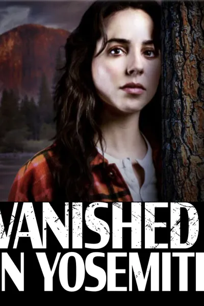 Vanished in Yosemite