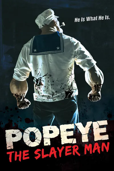 Popeye the Slayer Man