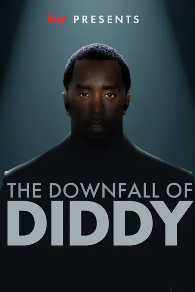 TMZ Presents: The Downfall of Diddy