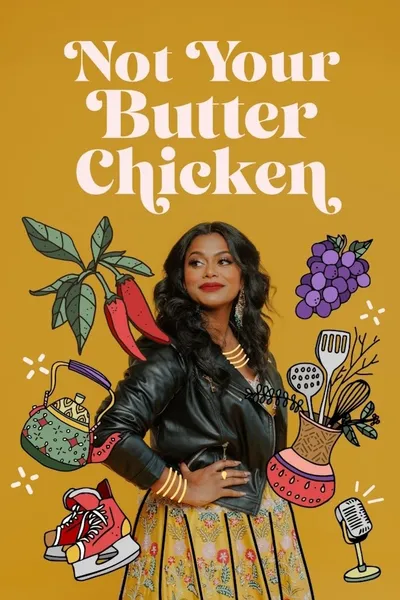 Not Your Butter Chicken
