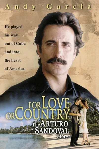 For Love or Country: The Arturo Sandoval Story