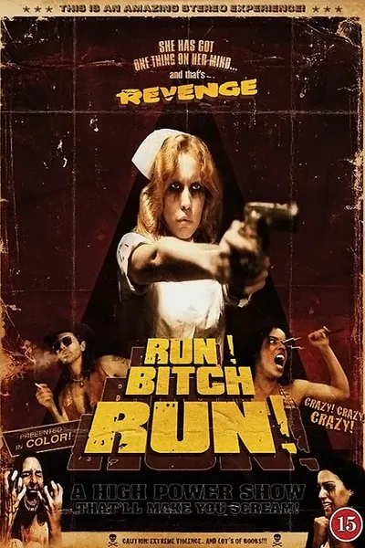 Run! Bitch Run!