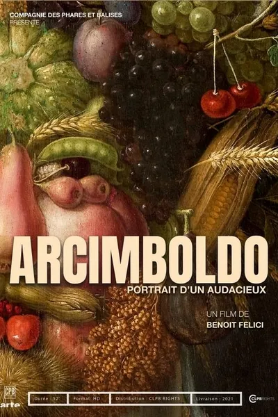 Arcimboldo, portrait d'un audacieux