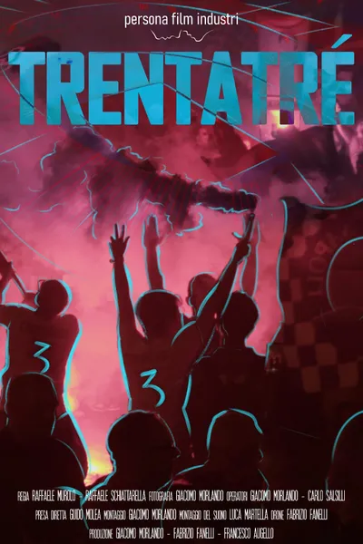 Trentatré - a Dream in the heart: Naples rises again