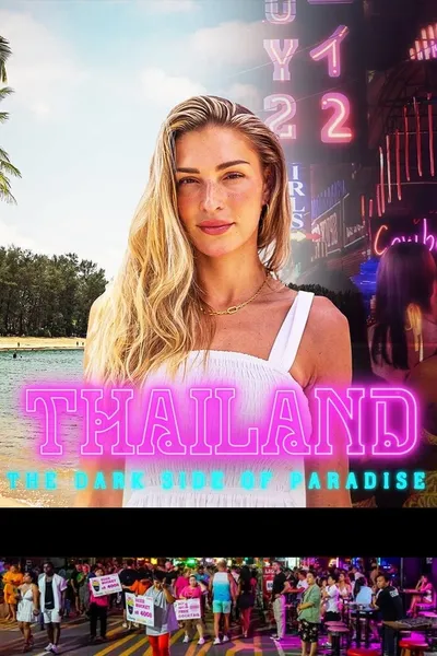 Thailand: The Dark Side of Paradise
