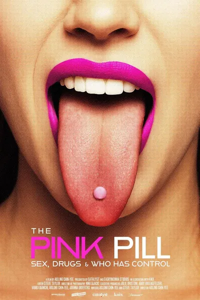 The Pink Pill: Sex, Drugs and Who Has Control