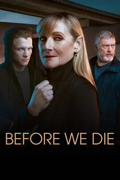 Before We Die