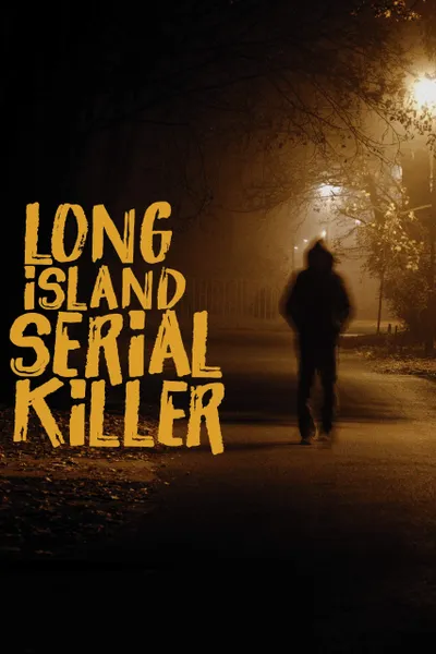 A&E Presents: The Long Island Serial Killer