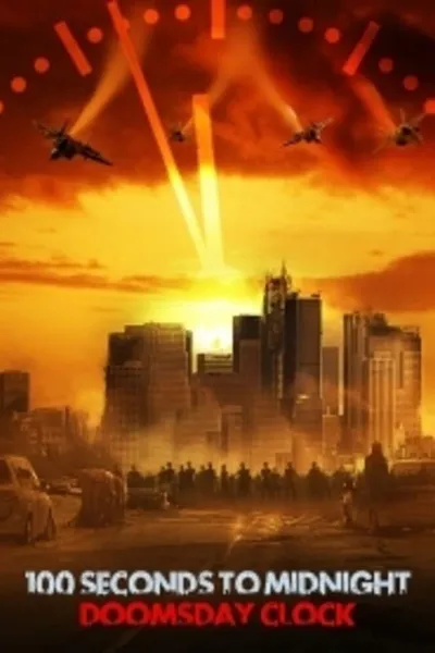 100 Seconds to Midnight: Doomsday Clock