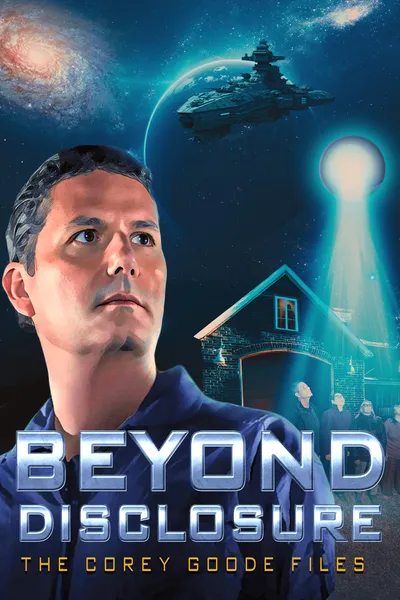 Beyond Disclosure: The Corey Goode Files