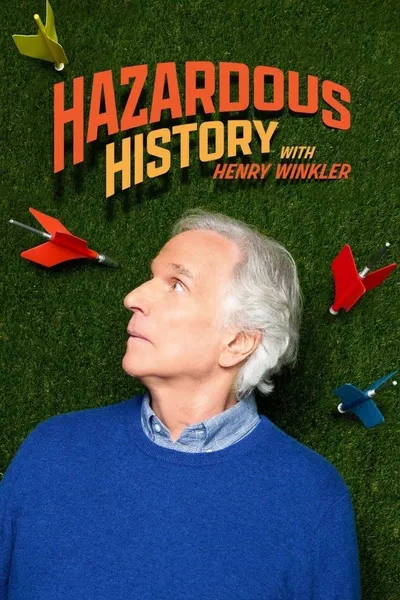 Hazardous History with Henry Winkler