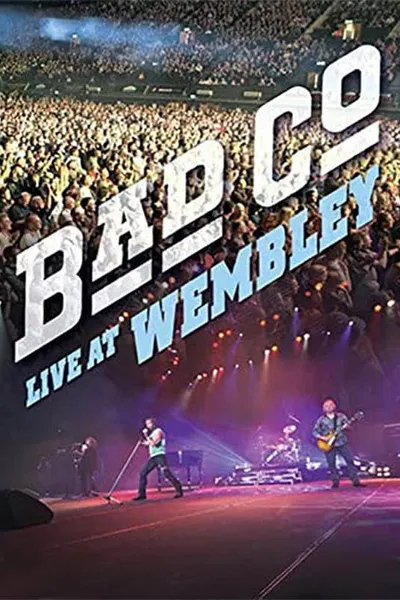 Bad Company: Live at Wembley