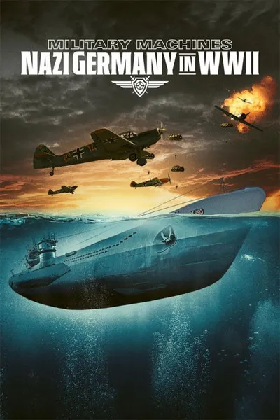 Military Machines: Nazi Germany in WWII