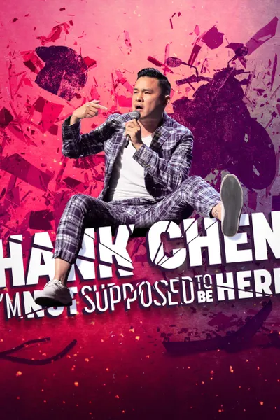Hank Chen: I'm Not Supposed to Be Here