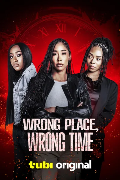 Wrong Place, Wrong Time