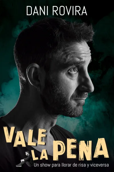 Dani Rovira: Vale la pena