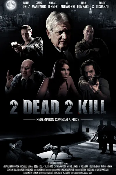 2 Dead 2 Kill