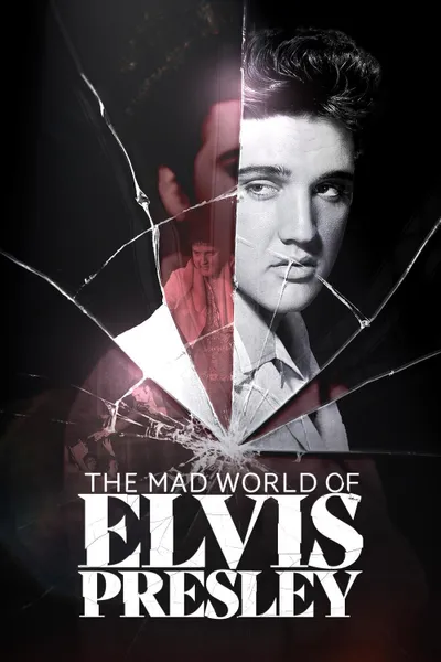 The Mad World of Elvis Presley
