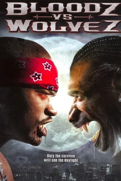 Bloodz vs. Wolvez