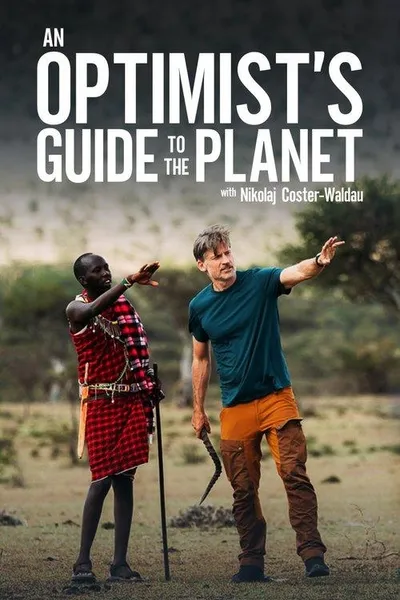 An Optimist's Guide to the Planet