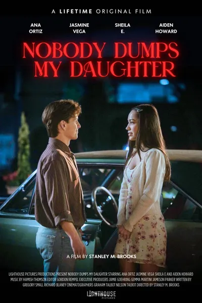 Nobody Dumps My Daughter