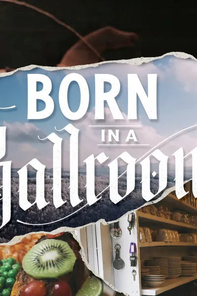 Born in a Ballroom