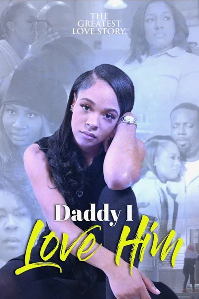 Daddy I Love Him