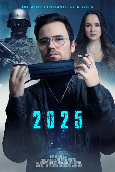 2025 - The World enslaved by a Virus
