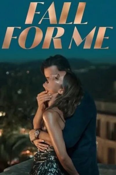 Fall for Me