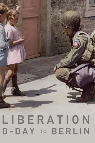 Liberation D-Day to Berlin