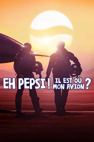 Pepsi, Where's My Jet?