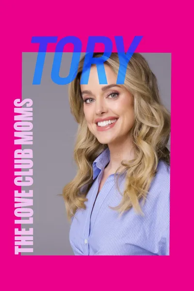 The Love Club Moms: Tory