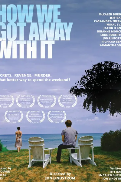 How We Got Away with It